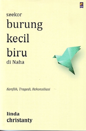 Seekor Burung Kecil Biru di Naha Karya Linda Christanty