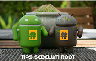 Tips Sebelum Root Android