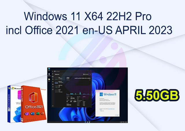 Windows 11 X64 22H2 Pro incl Office 2021 en-US APRIL 2023