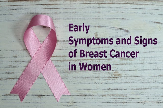 Early Symptoms and Signs of Breast Cancer in Women