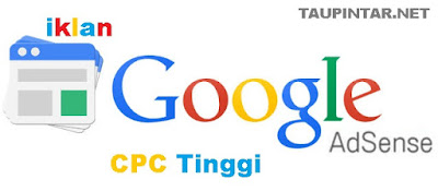 Cara Mengetahui Iklan Google Adsense CPC tinggi