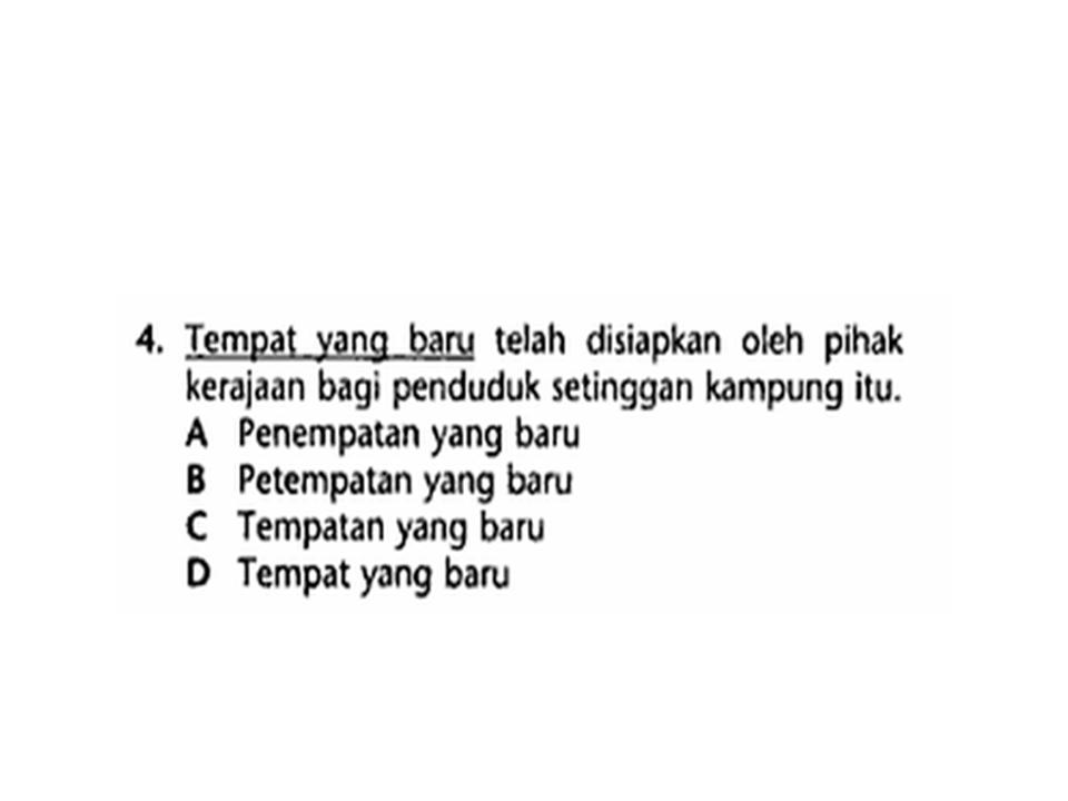 Bahasa Melayu Tingkatan 2: PENGGUNAAN KATA YANG TEPAT
