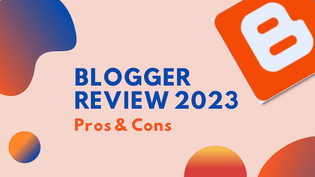 Blogger Review 2023