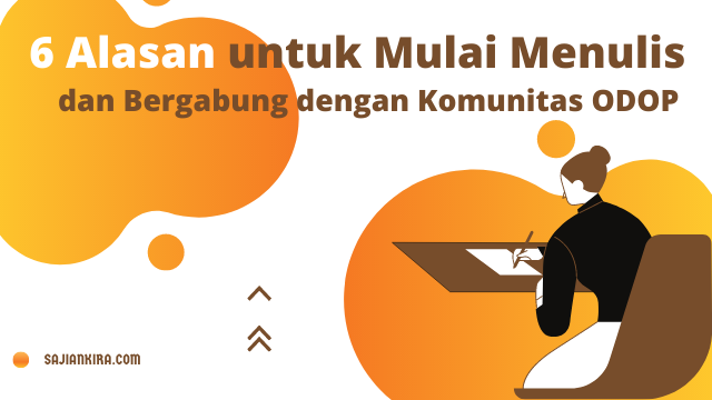 6-alasan-untuk-mulai-menulis-dan-bergabung-dengan-komunitas-odop