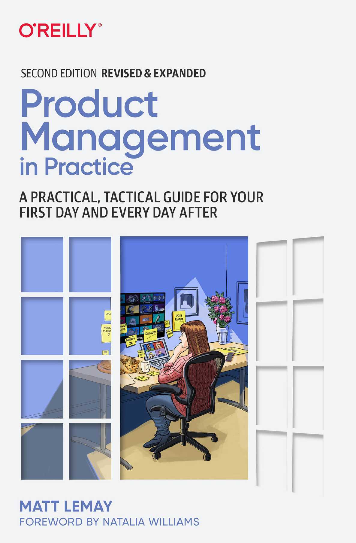 Product Management in Practice: A Practical Tactical Guide for Your First Day and Every Day After PDF