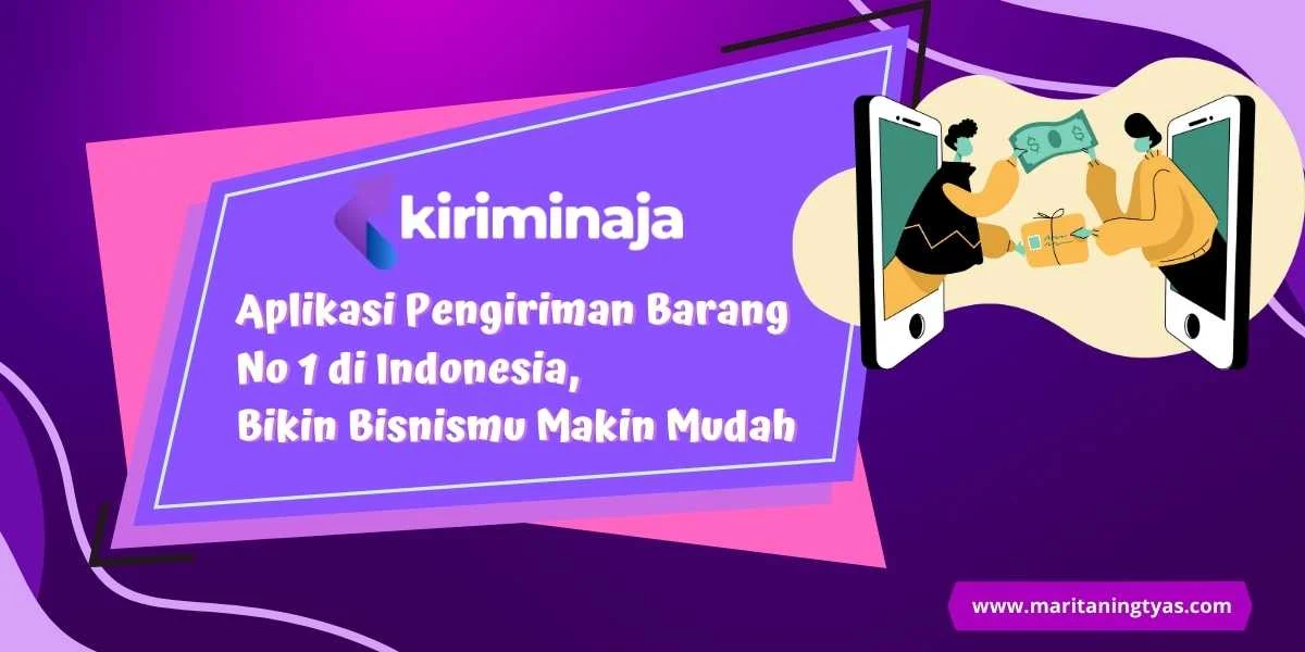 KiriminAja, aplikasi pengiriman barang no 1 di Indonesia