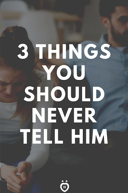 3 Things You Should Never Say To Your Man If You Don’t Want To Lose Him Forever