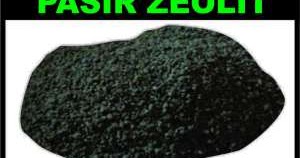 Fungsi Manfaat Kegunaan Pasir Zeolit dan Batu  Zeolit 