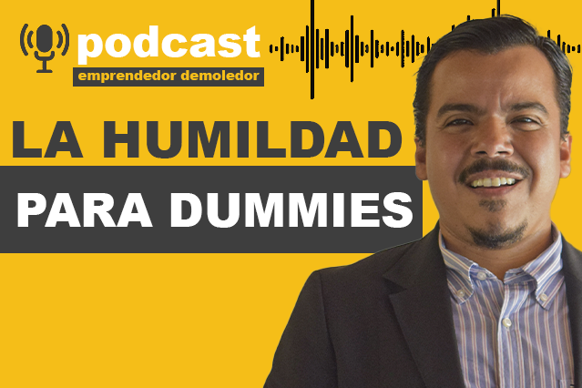 la humildad clave para emprender con éxito