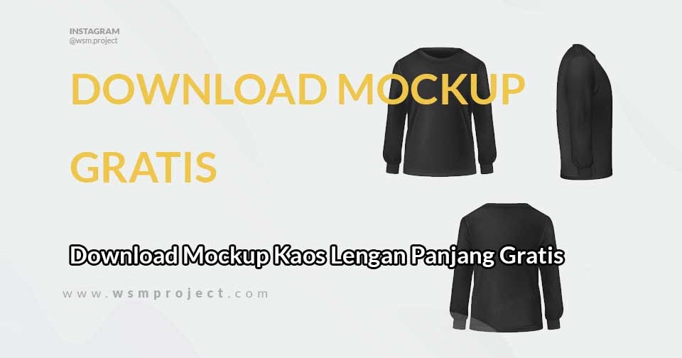 Download Download Mockup Kaos Lengan Panjang Gratis Cdr Eps Wsm Project