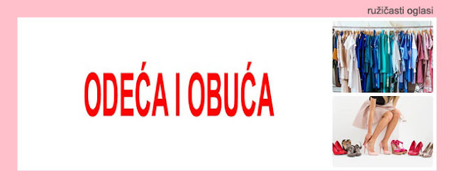 14. ODEĆA I OBUĆA RUŽIČASTI OGLASI