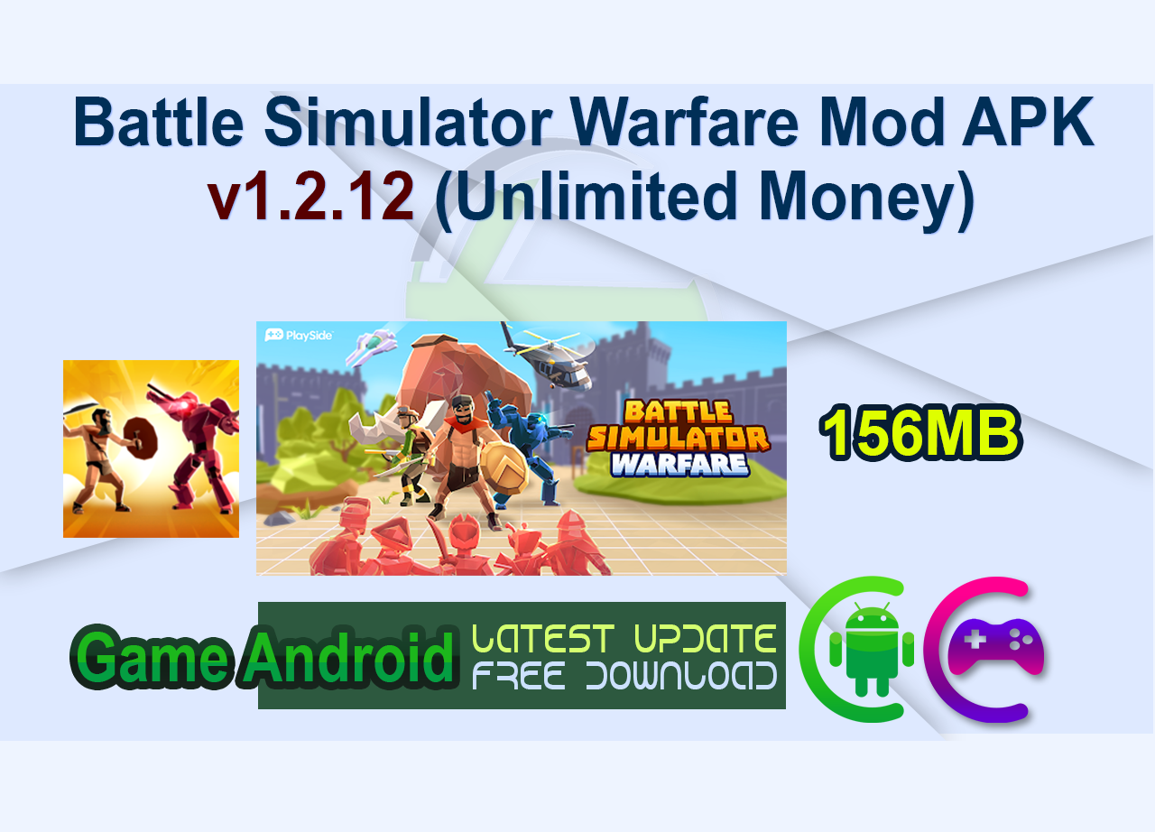 Battle Simulator Warfare Mod APK v1.2.12 (Unlimited Money)
