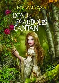 http://el-laberinto-del-libro.blogspot.com/2014/11/donde-los-arboles-cantan-laura-gallego.html