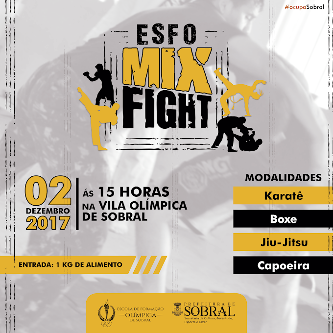 Neste sábado (02/12) | Prefeitura de Sobral realiza I Esfo Mix Fight