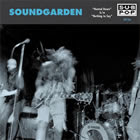 Soundgarden: Hunted Down/Nothing To Say single