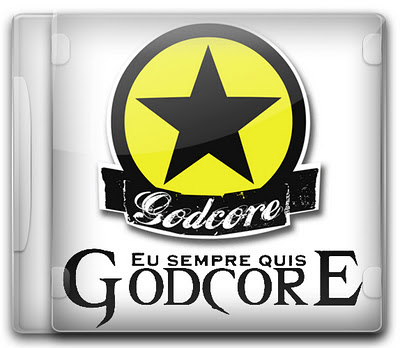 Godcore - Eu Sempre Quis 2009