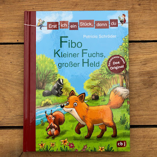 "Fibo - Kleiner Fuchs, großer Geld"  Reihe: Erst ich ein Stück, dann du  Autorin: Patricia Schröder  Illustrationen: Larisa Lauber  Verlag: cbj