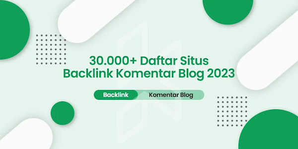 30.000+ Daftar Situs Backlink Komentar Blog 2023