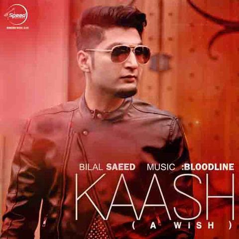 Kaash Bilal Saeed Latest Punjabi Songs)www.karmveernet. TK 2015