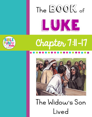 https://www.biblefunforkids.com/2024/03/luke-chapter-7-widows-son-lived.html