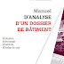 LIVRE: " MANUEL D'ANALYSE D'UN DOSSIER DE BATIMENT " - PDF