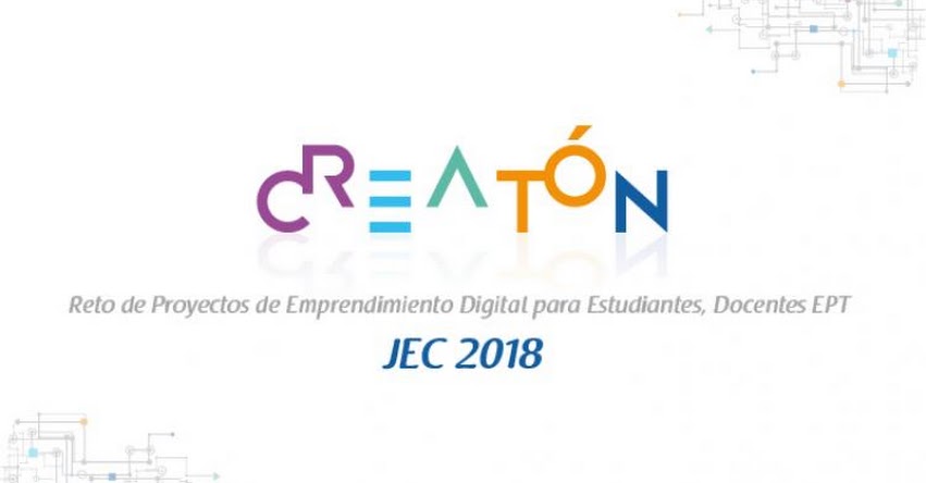 PERÚEDUCA: Extensión de envío de proyectos para la Creatón 2018 hasta el 28 de octubre - www.perueduca.pe