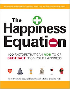 The Happiness Equation: 100 Factors That Can Add to or Subtract from How Happy You Are