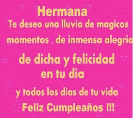 Imágenes de cumpleaños para una Hermana  Frases de Cumpleaños