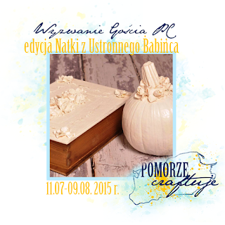 http://pomorze-craftuje.blogspot.com/2015/07/wyzwanie-goscia-pc-kremowo-kwiatowo.html