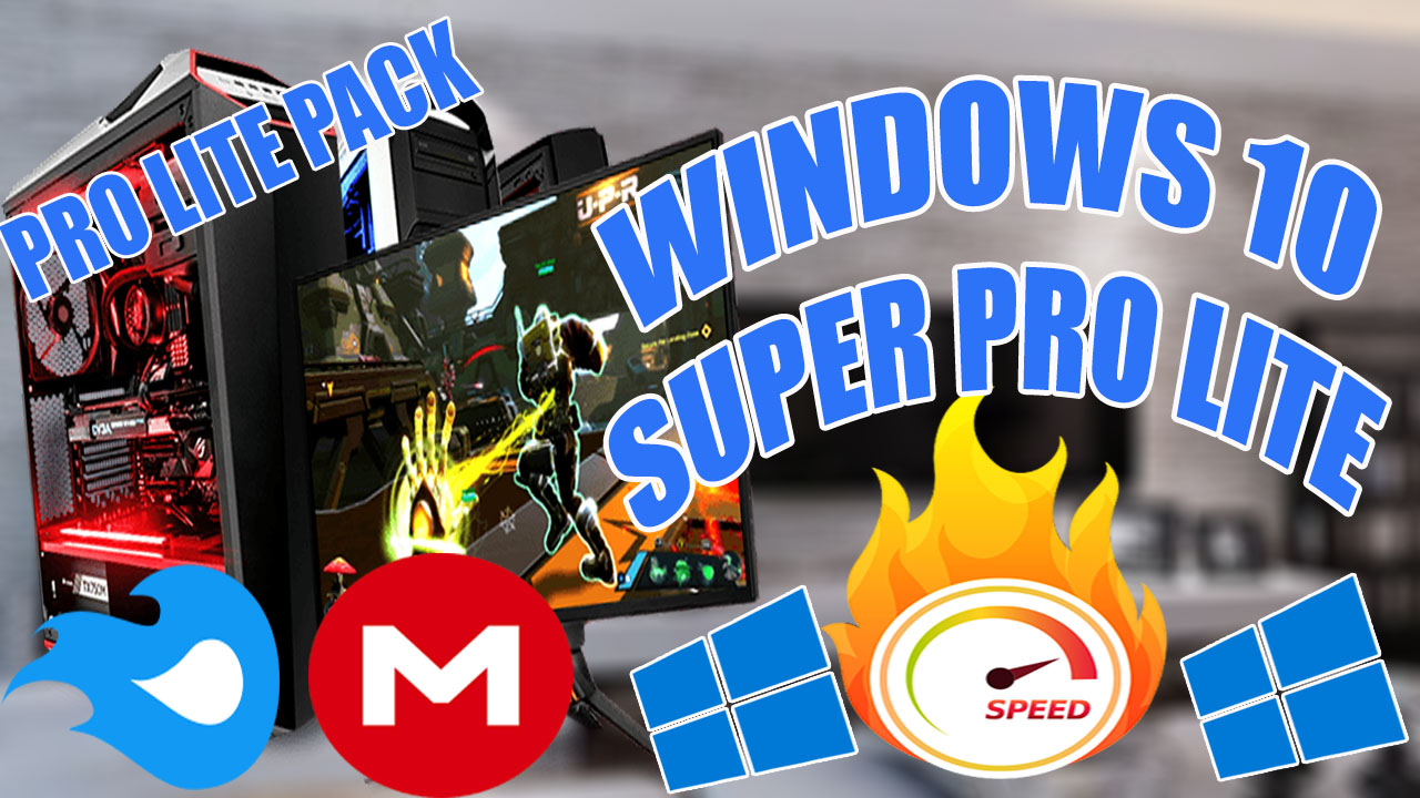 DESCARGAR WINDOWS 10 SUPER PRO LITE PACK DE 64 BITS ...