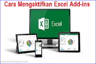 Cara Mengaktifkan Excel Add-ins
