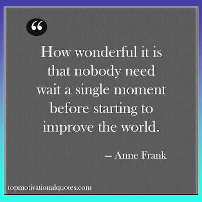 short motivational quotes - inspirational thought by anne frank - how wonderful it it that