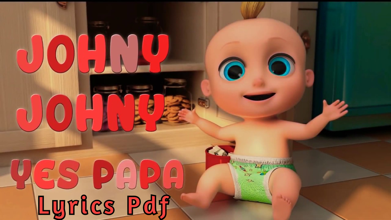 Johny Johny Yes Papa Lyrics PDF