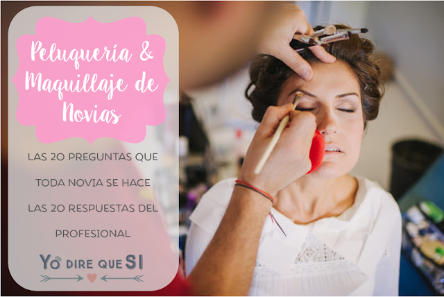 Peinado y maquillaje de novia. 20 preguntas que toda novia se hace. 20 respuestas del profesional.