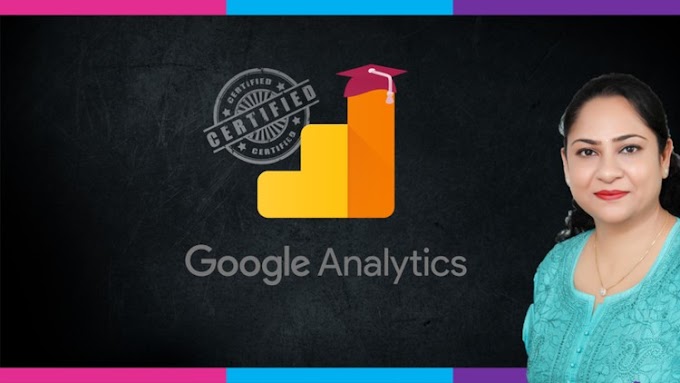 Google Analytics Certification - Get Certified in Just 1 Day [Free Course]