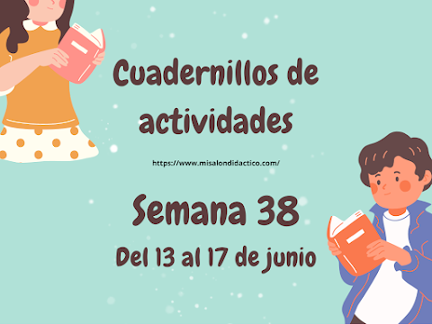 Semana 38: Cuadernillos de actividades para todos los grados