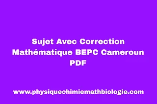 Sujet Avec Correction Mathématique BEPC Cameroun PDF