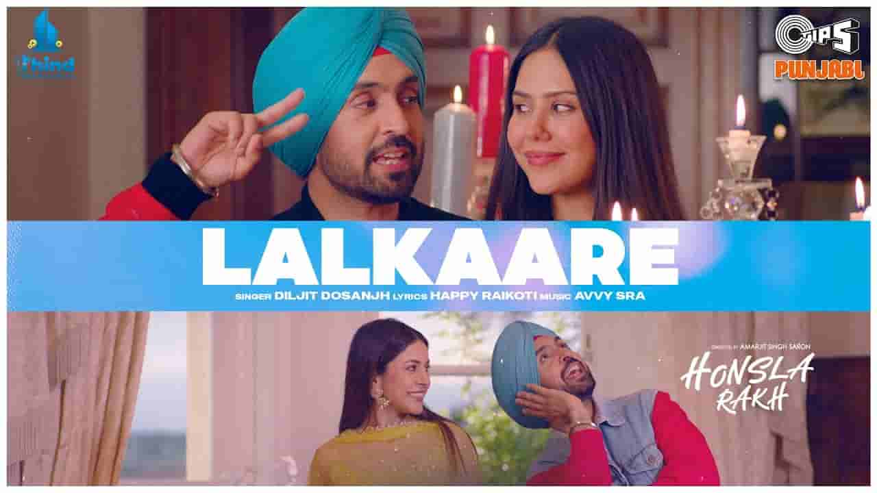 ललकारे Lalkaare lyrics in Hindi Diljit Dosanjh Honsla rakh Punjabi Song