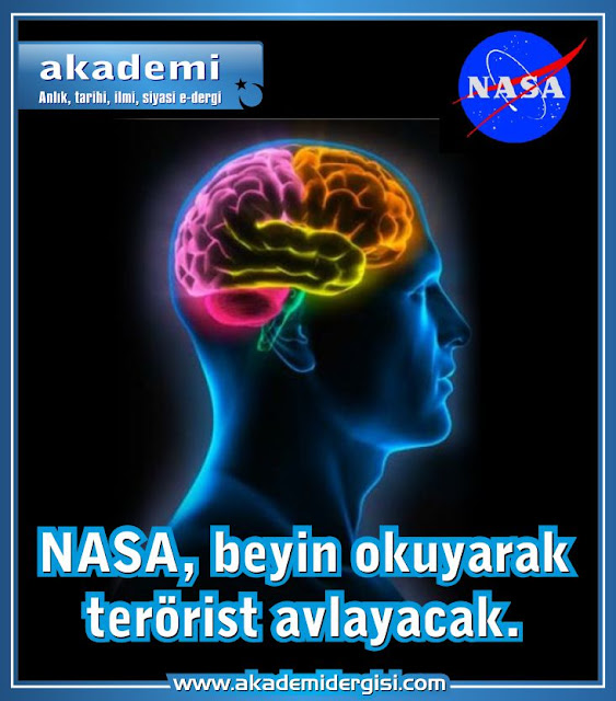 NASA, beyin okuyarak terörist avlayacak.