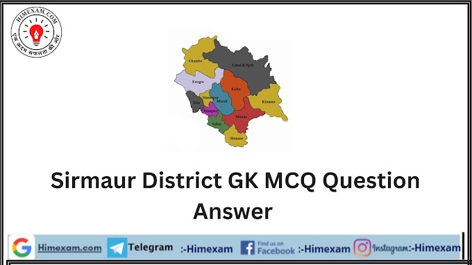 Sirmaur District GK MCQ Question Answer 