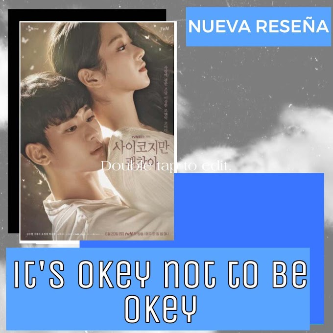 It's Okay to Not Be Okay - Sinopsis, Opinión, Spoiler y Más