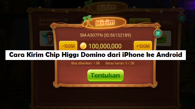 Cara Kirim Chip Higgs Domino dari iPhone ke Android