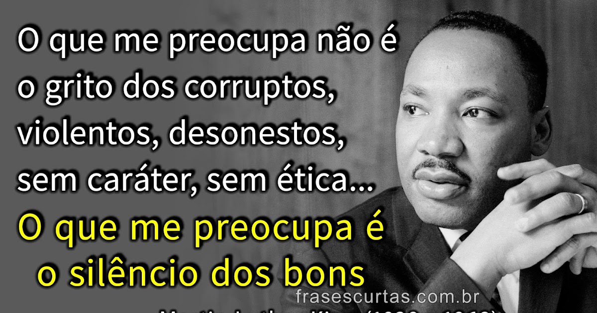 Frases de Martin Luther King Jr. - Frases Curtas