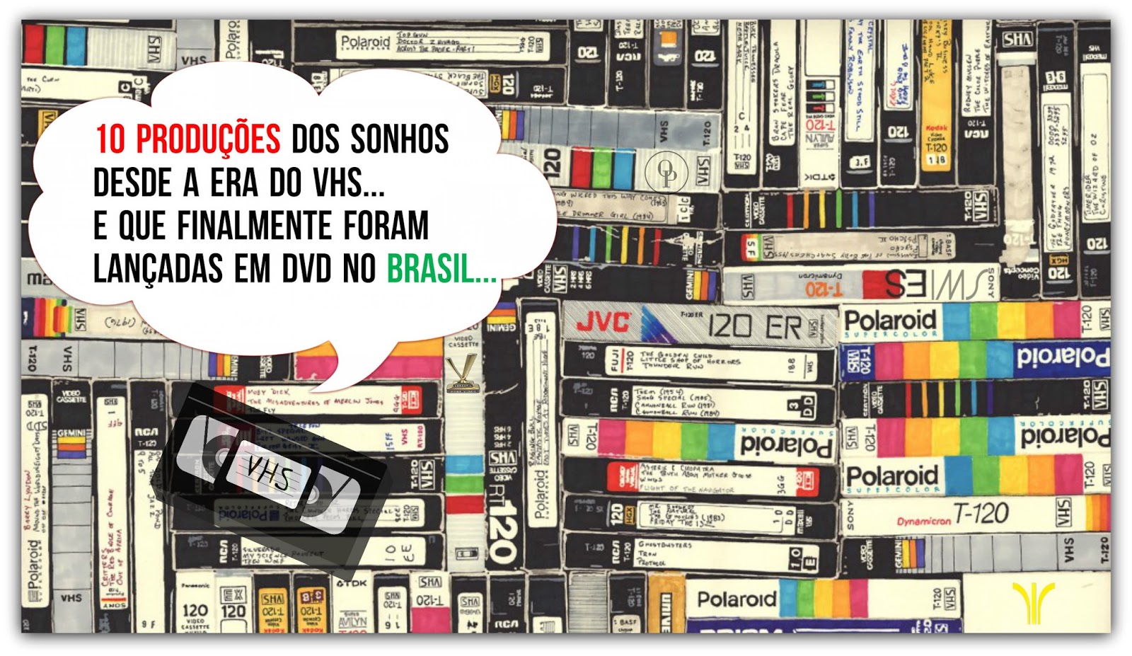 10 PRODUÇÕES "DOS SONHOS" LANÇADAS EM HOME VIDEO NO BRASIL 