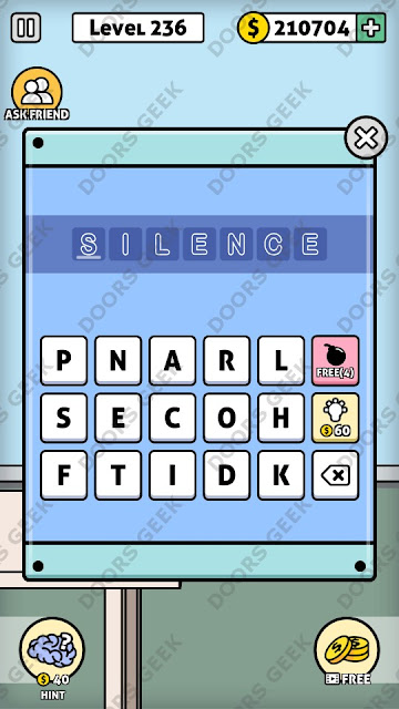 The answer for Escape Room: Mystery Word Level 236 is: SILENCE