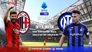 Prediksi AC Milan Vs Inter Milan Pertandingan Serie A 2024