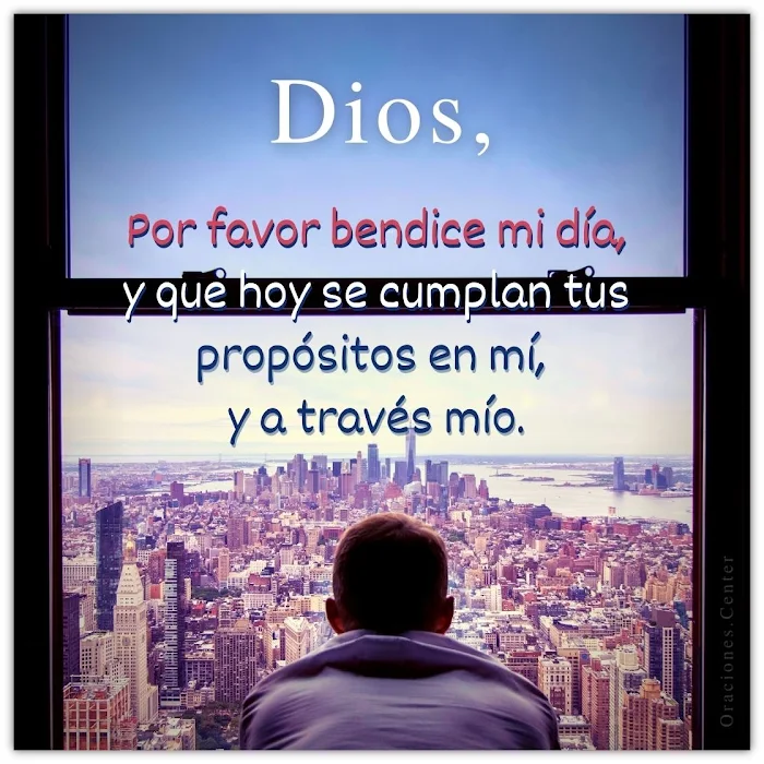 Oración de Agradecimiento a Dios por este Nuevo Día y para pedirle Ayuda para Cumplir su Propósito