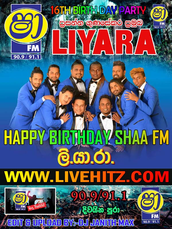 SHA FM 16TH BIRTHDAY CELEBRATION WITH LIYARA 2018-01-21(FM Recording)