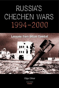 Russia's Chechen Wars 1994-2000: Lessons from Urban Combat: Lessons from the Urban Combat (English Edition)