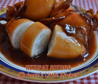 AMIE'S LITTLE KITCHEN: Ketupat Sotong Kelantan : MALAYSIAN 